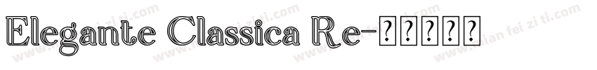 Elegante Classica Re字体转换